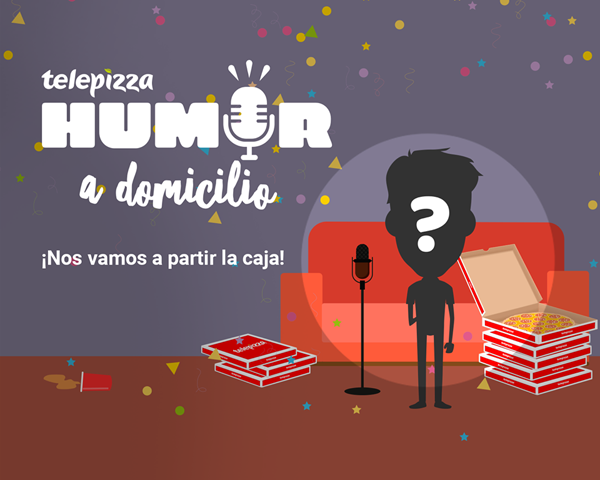 Promoción de telepizza de Humor a domicilio y poder ganar códigos canjeables por pizzas