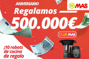 Sorteo Supermercado MAS robot de cocina y 500.000 euros